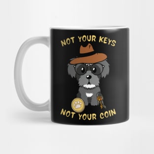 not your keys not your coin schnauzer Mug